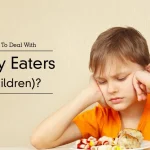 How to Deal With Picky Eaters